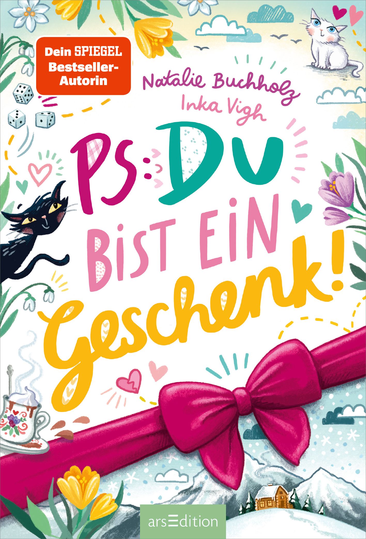 PS: Du bist ein Geschenk! (PS: Du bist die Beste! 6)
