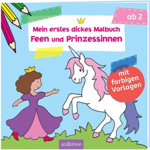 Mein erstes dickes Malbuch Feen und Prinzessinnen