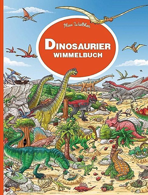 Dinosaurier Wimmelbuch von Max Walther