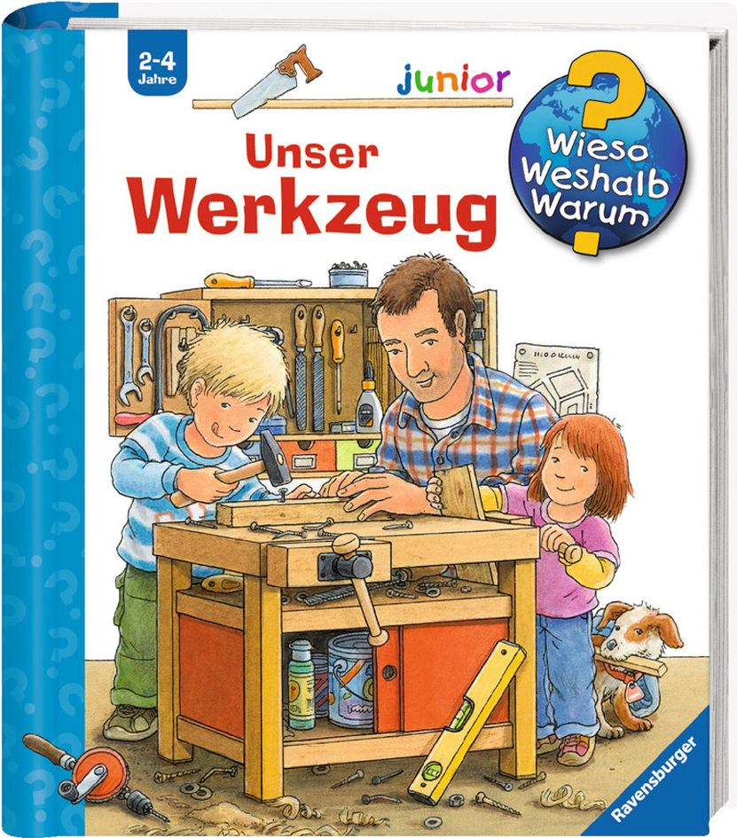 Wieso? Weshalb? Warum? junior, Band 40: Unser Werkzeug