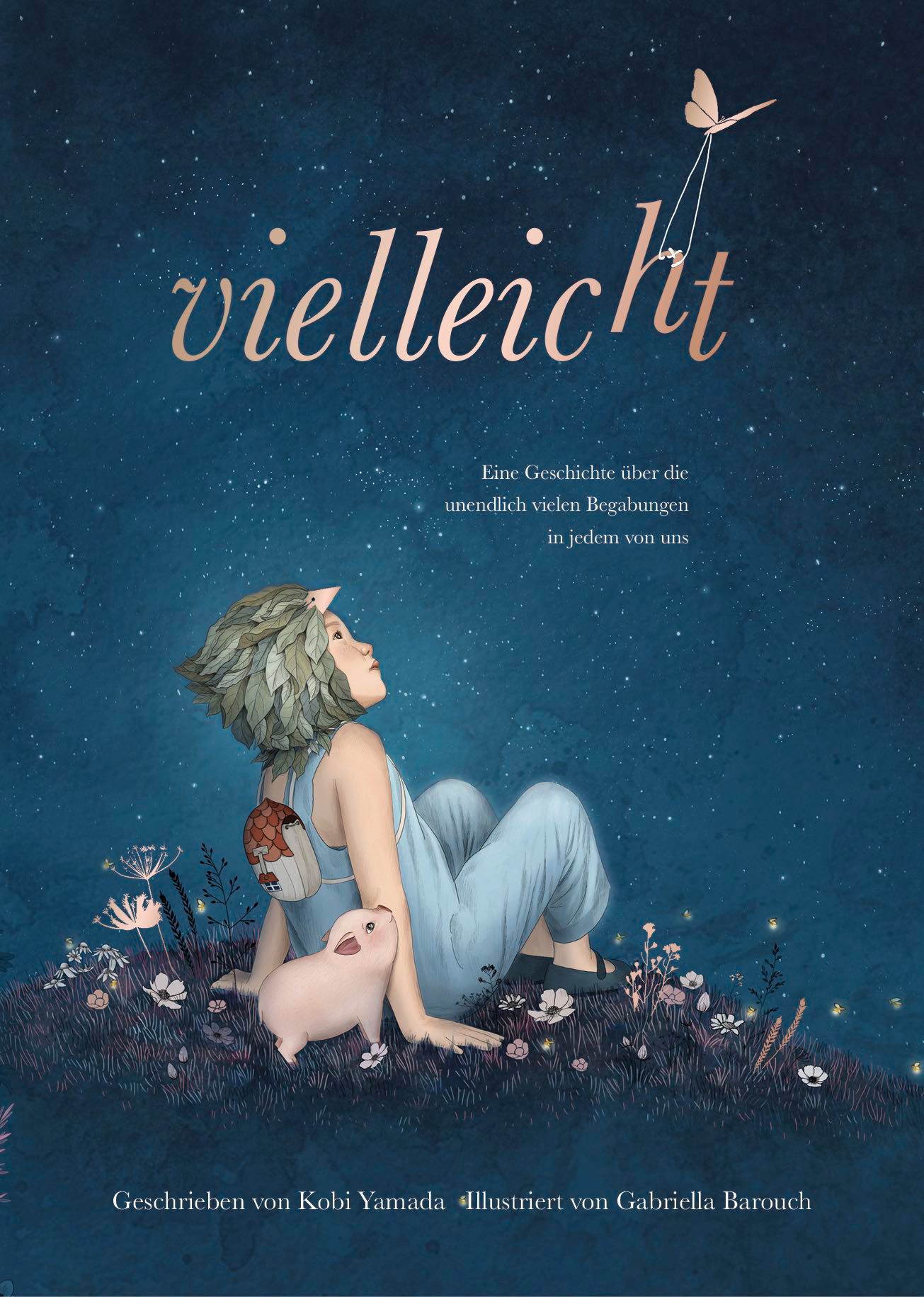 Vielleicht Buch – Eine Geschichte über die unendlich vielen Begabungen in jedem von uns, Kobi Yamada, Gabriella Barouc