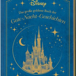 Disney: Das große goldene Buch der Gute-Nacht-Geschichten