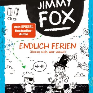 Endlich Ferien (Rette sich, wer kann!) / Jimmy Fox Bd.3
