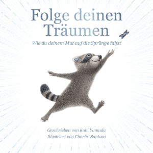 Folge deinen Träumen