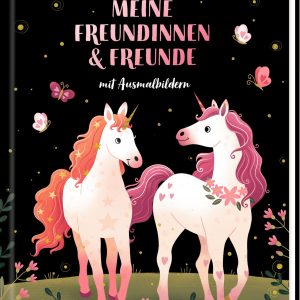 Freundebuch: Einhorn - Meine Freundinnen & Freunde