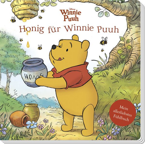 Disney Winnie Puuh: Honig für Winnie – mein allerliebstes Fühlbuch