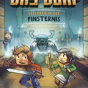 Das Dorf (Band 6) - Verloren in der Finsternis