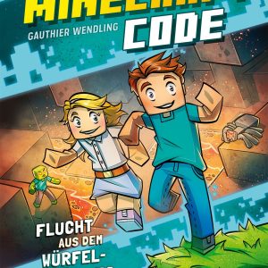 Der Minecraft Code (Band 1) - Flucht aus dem Würfel-Gefängnis