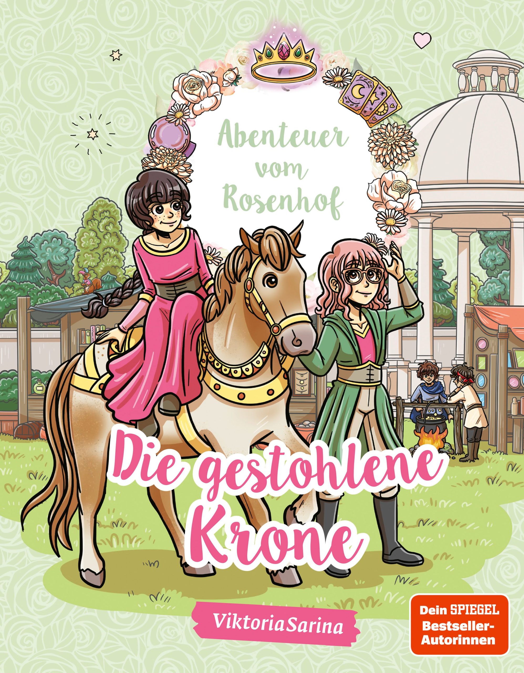 Abenteuer vom Rosenhof. Die gestohlene Krone