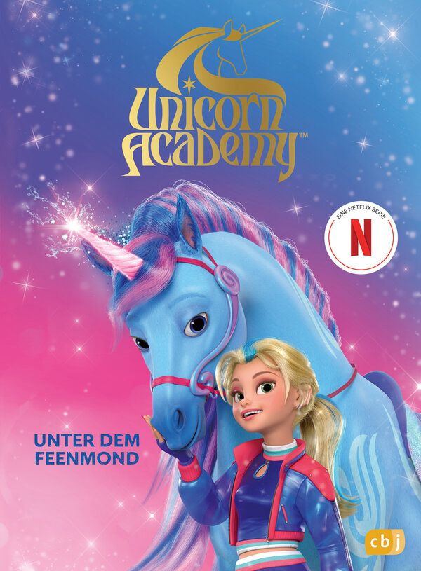 Unicorn Academy  Unter dem Feenmond