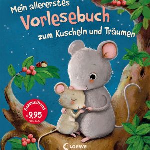 Mein allererstes Vorlesebuch zum Kuscheln und Träumen